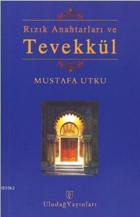 Rızık Anahtarları ve Tevekkül