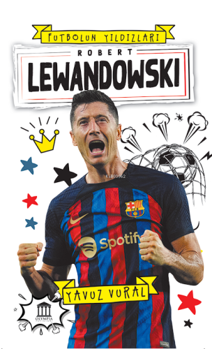 Robert Lewandowski;Futbolun Yıldızları