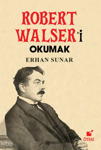 Robert Walser’i Okumak