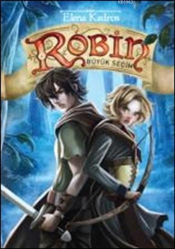 Robin 2; Büyük Seçim