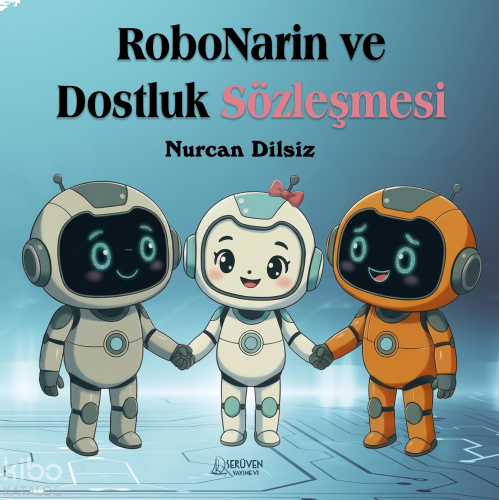 RoboNarin ve Dostluk Sözleşmesi