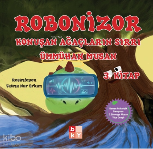 Robonizor Konuşan Ağaçların Sırrı 3. Kitap