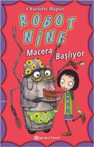 Robot Nine - Macera Başlıyor