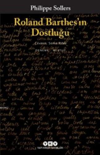 Roland Barthes'in Dostluğu