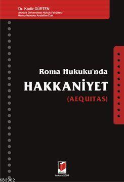Roma Hukuku'nda Hakkaniyet (AEQUITAS)