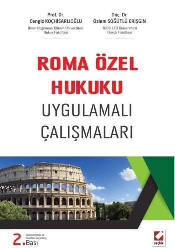 Roma Özel Hukuku; Uygulamalı Çalışmaları