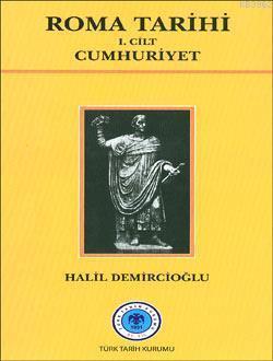 Roma Tarihi 1. Cilt - Cumhuriyet