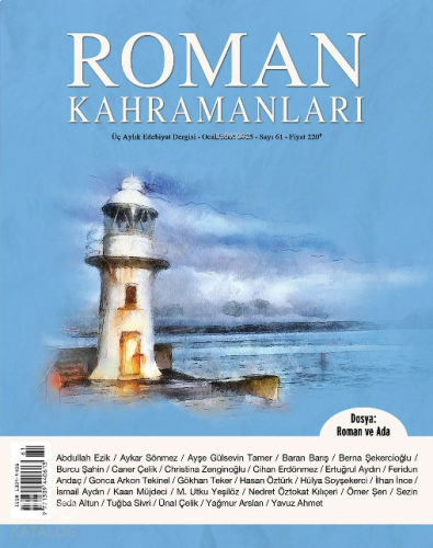 Roman Kahramanları;Üç Aylık Edebiyat Dergisi Ocak - Mart 2025 Sayı 61
