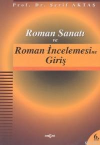 Roman Sanatı Ve| Roman İncelemesine Giriş