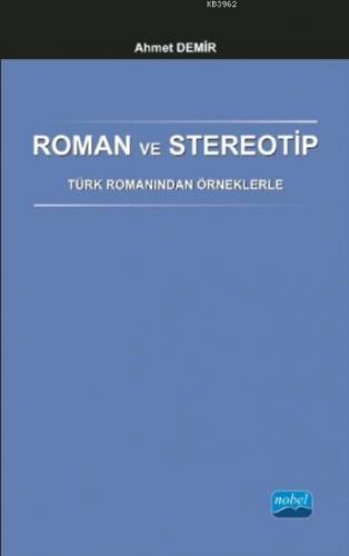 Roman ve Stereotip - Türk Romanından Örneklerle