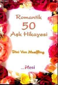 Romantik 50 Aşk Hikayesi