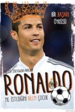 Ronaldo Ne İstediğini Bilen Çocuk