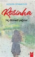 Rosinha Hiç Dinmedi Yağmur