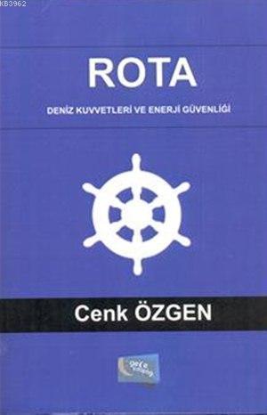 Rota; Deniz Kuvvetleri ve Enerji Güvenliği