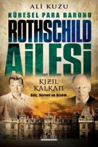 Rothschild Ailesi;Küresel Para Baronu
