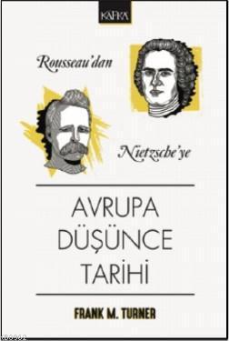 Rousseau'dan Nietzsche'ye Avrupa Düşünce Tarihi