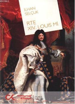RTE XIV. Louis mi