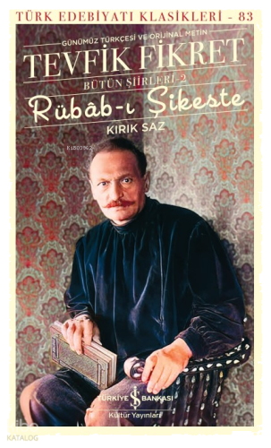 Rübâb-I Şikeste – Kırık Saz – Bütün Şiirleri-2