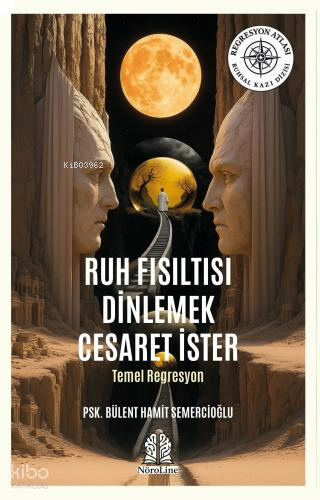 Ruh Fısıltısı Dinlemek Cesaret İster