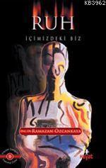 Ruh; İçimizdeki Biz