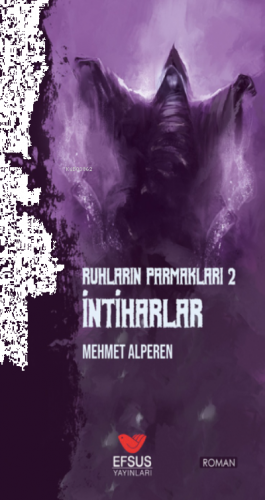 Ruhların Parmakları İntiharlar