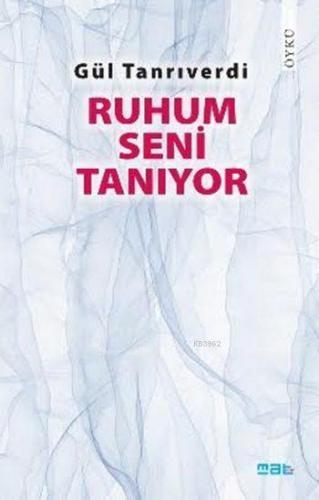 Ruhum Seni Tanıyor