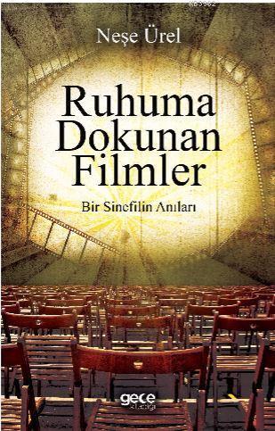Ruhuma Dokunan Filmler