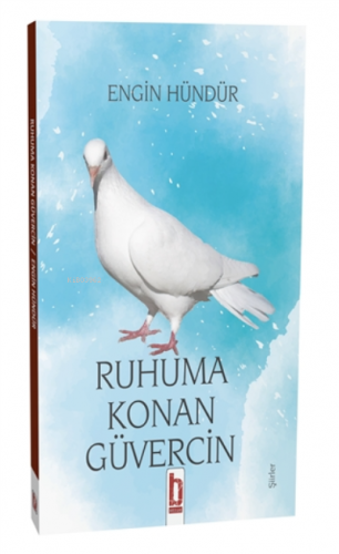 Ruhuma Konan Güvercin