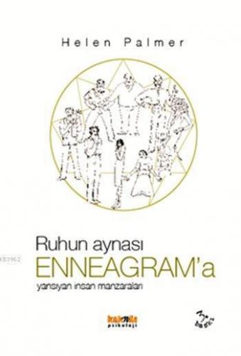 Ruhun Aynası Enneagram'a; Yansıyan İnsan Manzaraları