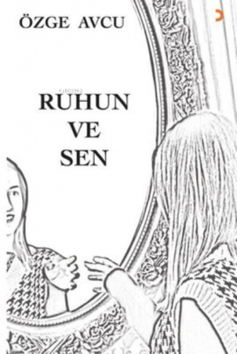 Ruhun ve Sen