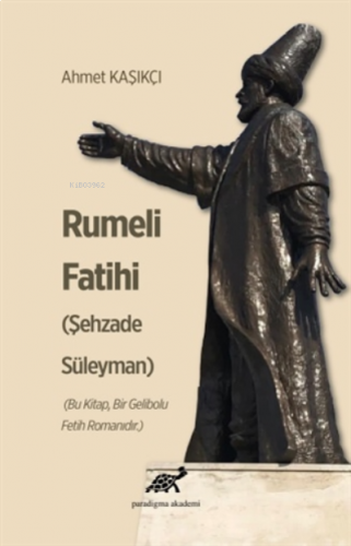 Rumeli Fatihi (Şehzade Süleman)