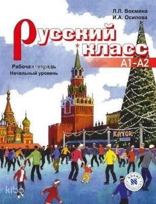 Russky Klass A1 - A2 (Rusça Çalışma Kitabı - Temel Seviye)