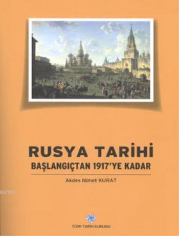Rusya Tarihi; Başlangıçtan 1917'ye Kadar