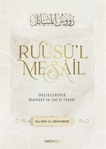 Ruusü'l Mesail Delilleriyle Hanefi ve Şafii Fıkhı