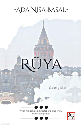 Rüya;Galata Gibi Ol