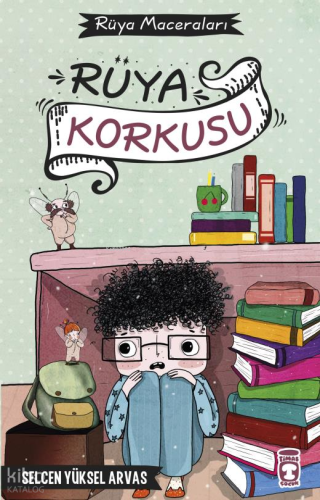 Rüya Korkusu;Rüya Maceraları