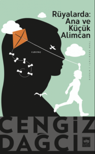 Rüyalarda: Ana ve Küçük Alimcan