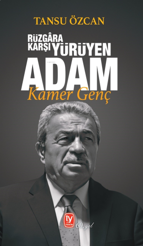 Rüzgâra Karşı Yürüyen Adam Kamer Genç