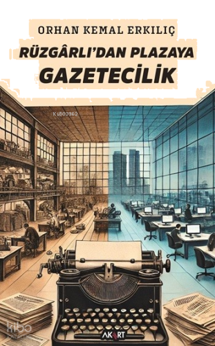 Rüzgârlı’dan Plazaya Gazetecilik