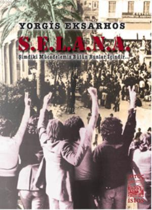 S.e.l.a.n.a; Mücadelemiz Bütün Bunlar İçindir!