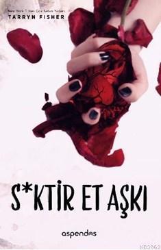S*ktir Et Aşkı