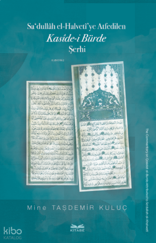 Sa‘dullâh el-Halvetî’ye Atfedilen -  Kasîde-i Bürde Şerhi