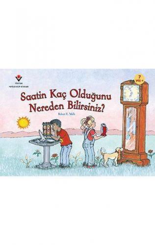 Saatin Kaç Olduğunu Nereden Bilirsiniz?