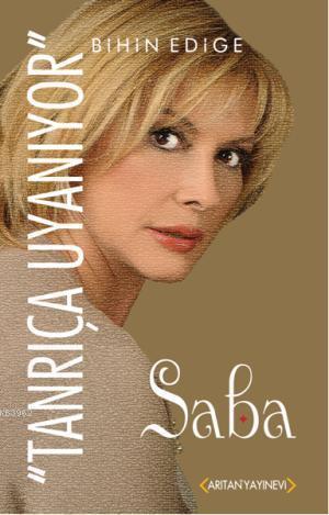 Saba; Tanrıça Uyanıyor