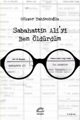 Sabahattin Ali'yi Ben Öldürdüm