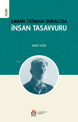 Şaban Teoman Duralı'da İnsan Tasavvuru