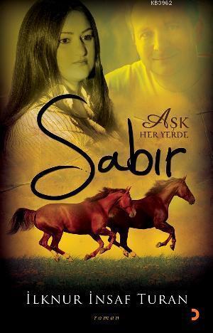 Sabır Aşk Her Yerde