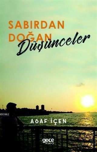 Sabırdan Doğan Düşünceler