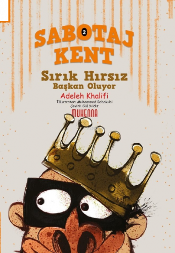 Sabotaj Kent 2 - Sırık Hırsız Başkan Oluyor! (9-14 Yaş)