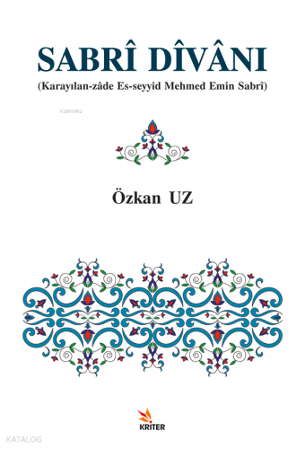Sabrî Dîvânı;Karayılan-zâde Es-seyyid Mehmed Emin Sabrî